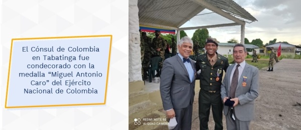 El Cónsul de Colombia en Tabatinga fue condecorado con la medalla “Miguel Antonio Caro” del Ejército Nacional de Colombia 